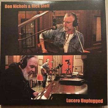 Lucero Unplugged - Nichols, Ben / Steff, Rick