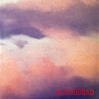 Clouddead - cLOUDDEAD