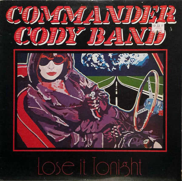 Lose It Tonight - Commander Cody Band