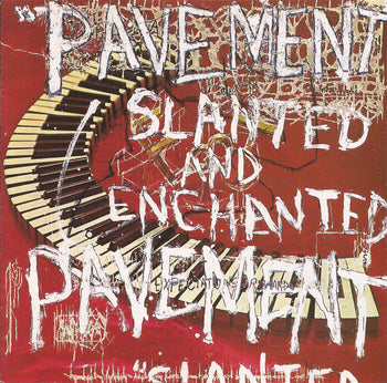 Slanted & Enchanted  - Pavement