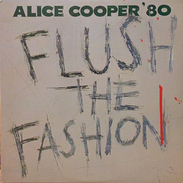 Flush The Fashion - Cooper, Alice