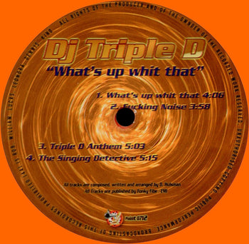 What's Up Whit That - DJ Triple D