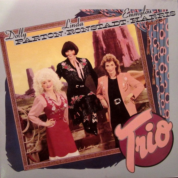 Trio - Parton, Dolly / Linda Ronstadt & Emmylou Harris