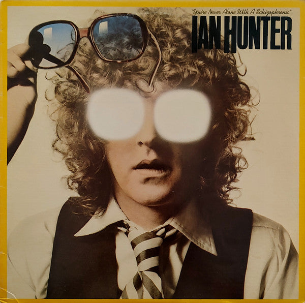 You're Never Alone With A Schizophrenic - Hunter, Ian