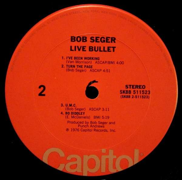 Live Bullet - Seger, Bob And The Silver Bullet Band