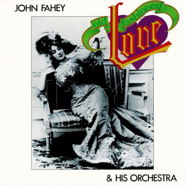Old Fashioned Love - Fahey, John & His Orchestra