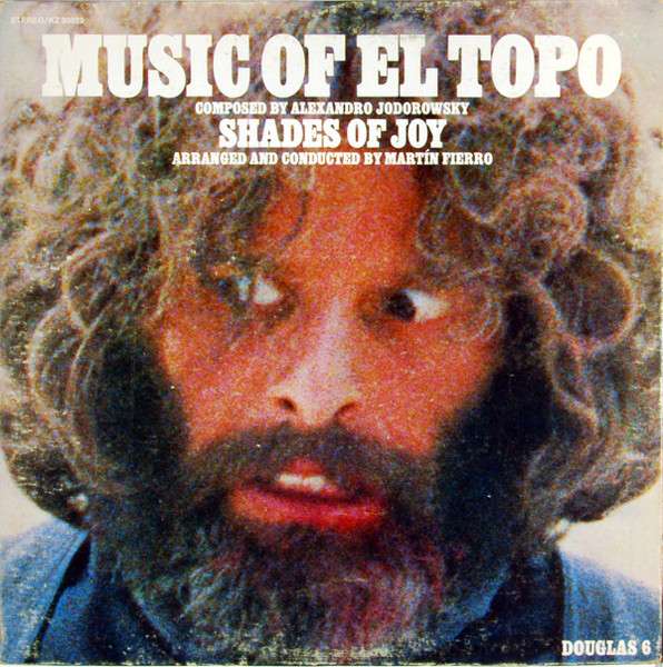 Shades Of Joy- The Music Of El Topo - Shades of Joy