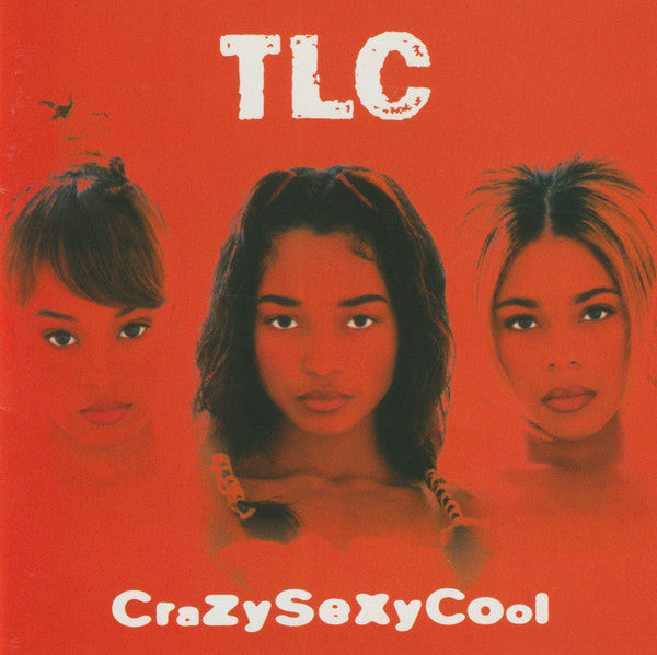 CrazySexyCool - TLC