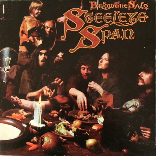 Below The Salt - Steeleye Span