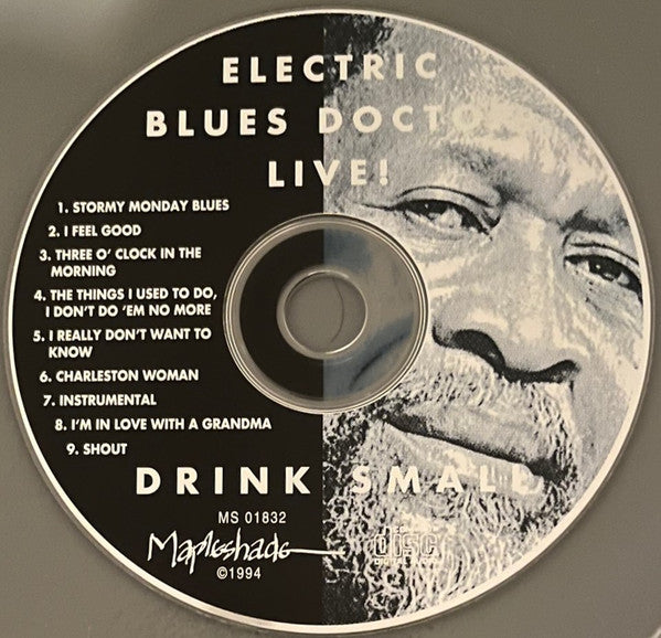 Electric Blues Doctor Live! - Drink Small