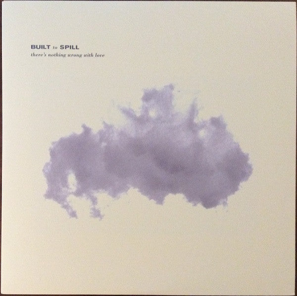 There's Nothing Wrong With Love - Built To Spill [LP]