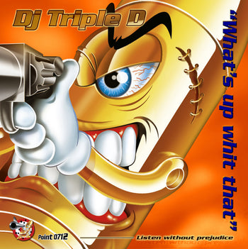 What's Up Whit That - DJ Triple D