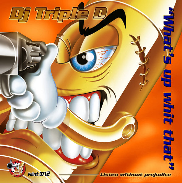 What's Up Whit That - DJ Triple D