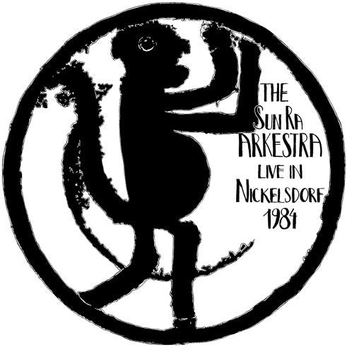 Live In Nickelsdorf 1984 - Sun Ra Arkestra, The