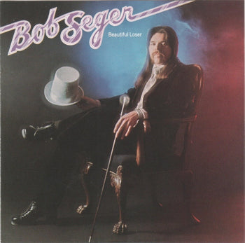 Beautiful Loser - Seger, Bob