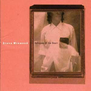 Refugees Of The Heart - Winwood, Steve