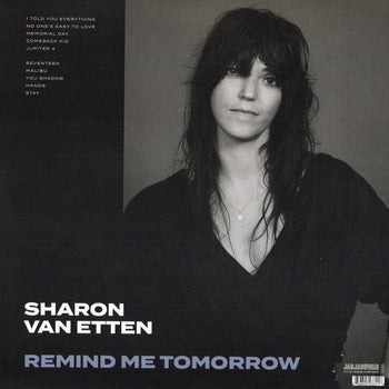 Remind Me Tomorrow - Van Etten, Sharon