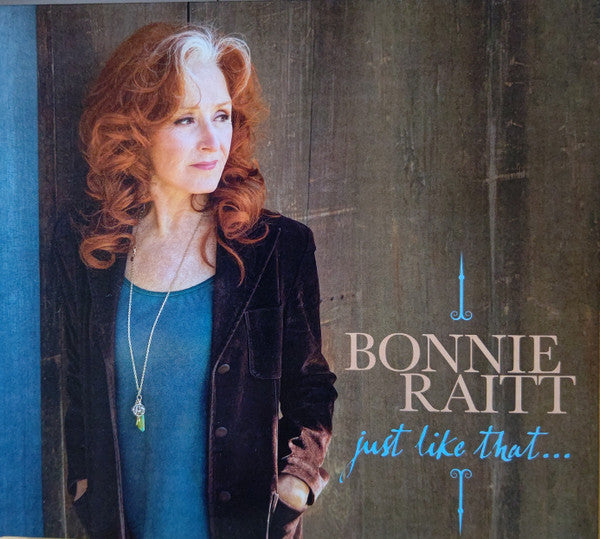 Just Like That... - Raitt, Bonnie
