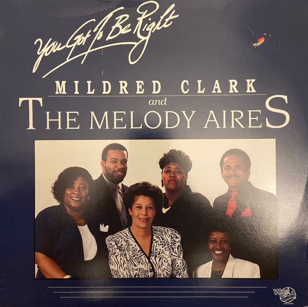 You Got To Be Right - Clark, Mildred And The Melody Aires