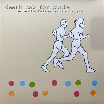 We Have The Facts And We're Voting Yes - Death Cab for Cutie [LP]