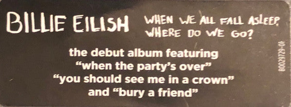 When We All Fall Asleep, Where Do We Go - Eilish, Billie