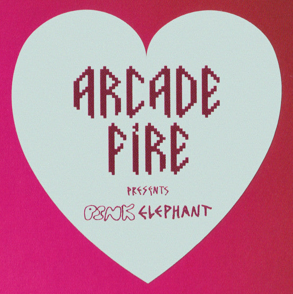 Pink Elephant - Arcade Fire