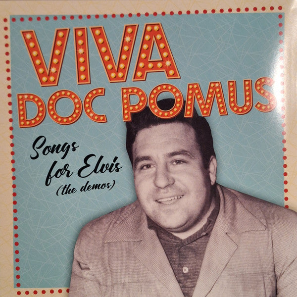 Viva Doc Pomus: Songs For Elvis (The Demos) - Pomus, Doc
