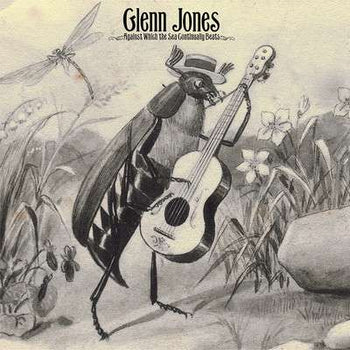 Against Which The Sea Continually Beats - Jones, Glenn