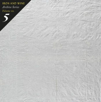 Archive Series Volume No. 5: Tallahassee Recording - Iron & Wine