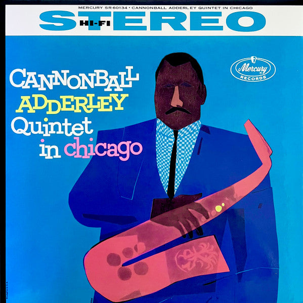 Cannonball Adderley Quintet In Chicago - Adderley, Cannonball