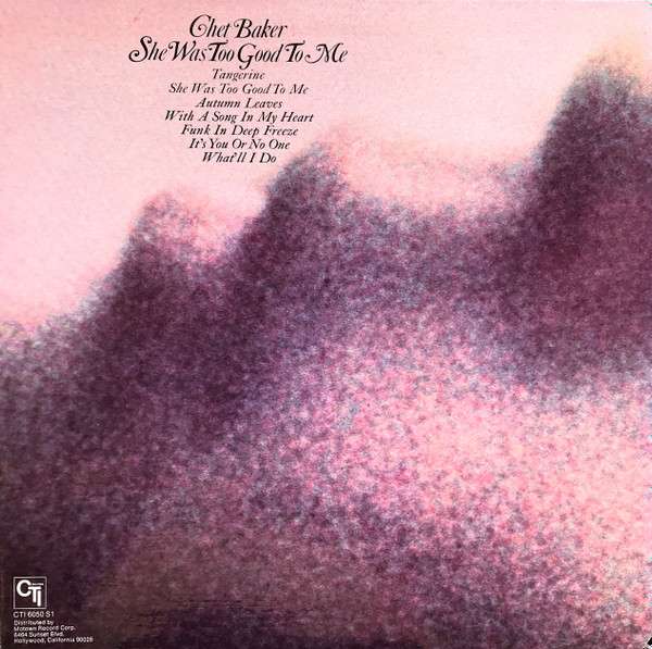 She Was Too Good To Me - Baker, Chet