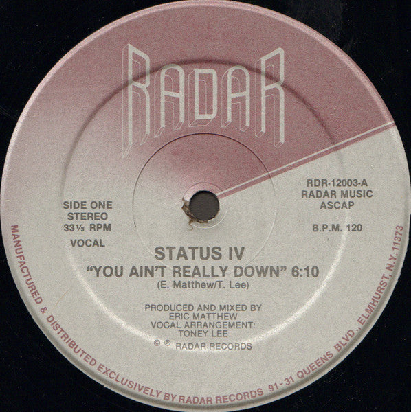 You Ain't Really Down - Status IV
