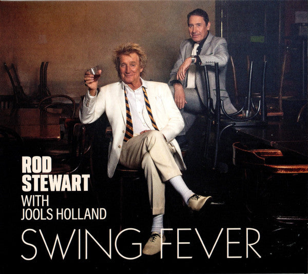 Swing Fever - Stewart, Rod / Holland, Jools