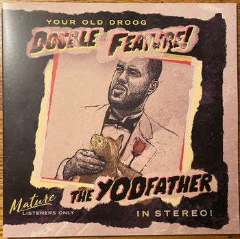 The Yodfather / The Shining - Your Old Droog
