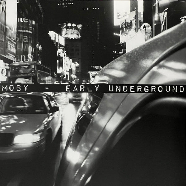 Early Underground - Moby
