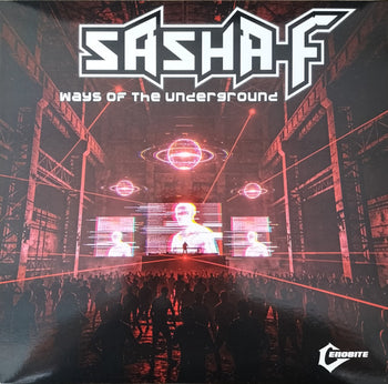 Ways Of The Underground - Sasha F