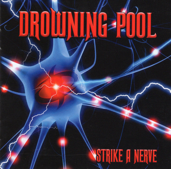 Strike A Nerve - Drowning Pool
