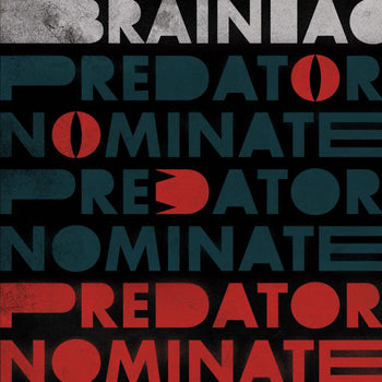The Predator Nominate Ep - Brainiac