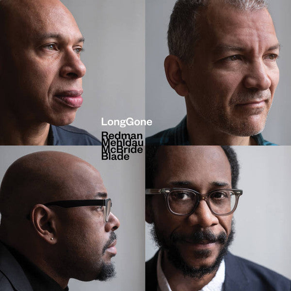 Longgone - Redman, Joshua / Brad Mehldau / Christian Mcbride