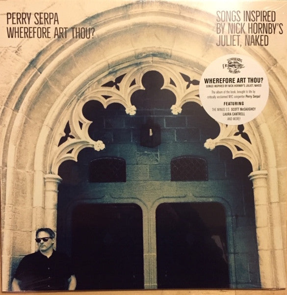 Wherefore Art Thou? Songs Inspired By Nick Hornby' - Serpa, Perry