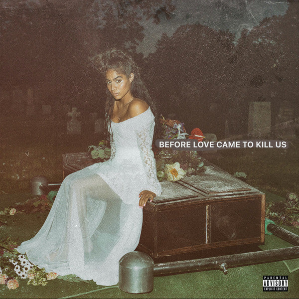 Before Love Came To Kill Us - Reyez, Jessie