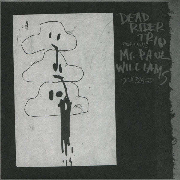 Dead Rider Trio Featuring Mr. Paul Williams - Dead Rider Trio Featuring Mr. Paul Williams