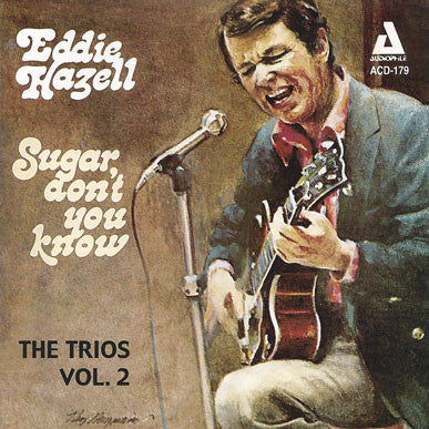 Sugar Don'T You Know - The Trios, Vol.2 - Hazell, Eddie