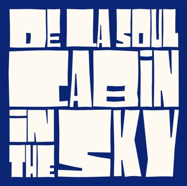 Cabin In The Sky - De La Soul