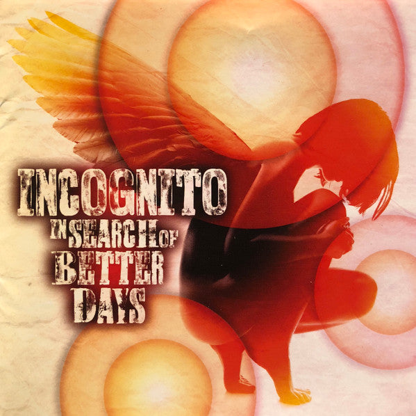 In Search Of Better Days - Incognito