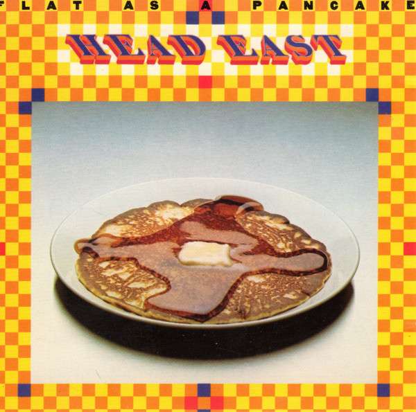 Flat As a Pancake - Head East [CD]