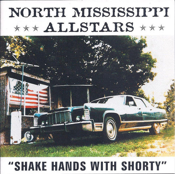 Shake Hands With Shorty - North Mississippi Allstars
