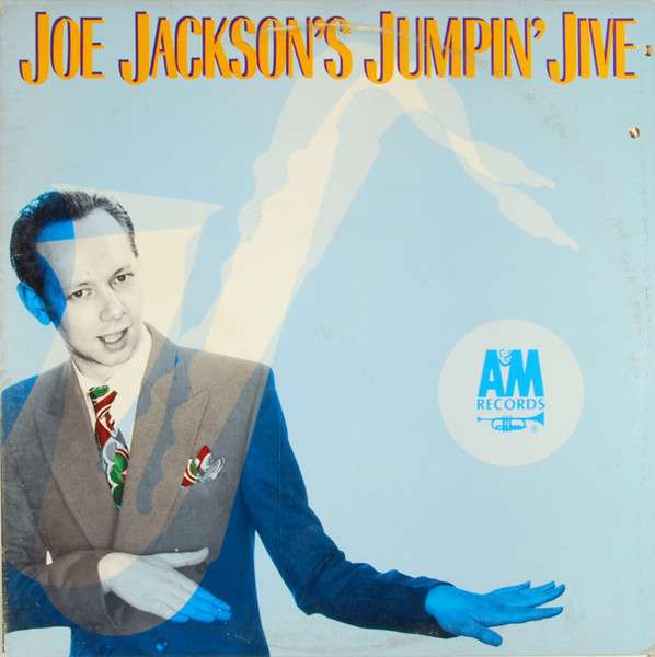 Joe Jackson's Jumpin' Jive - Jackson Joe, Jumpin' Jive
