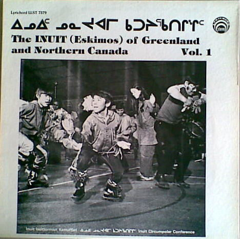 The Inuit (Eskimos) Of Greenland & Northern Canada - Various