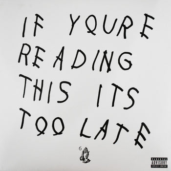 If You'Re Reading This It's Too Late - Drake